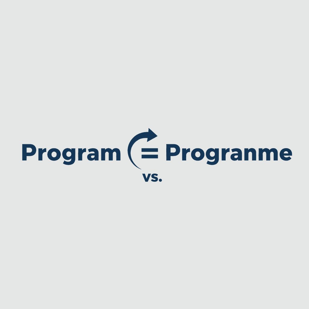 “Program” vs. “Programme” image