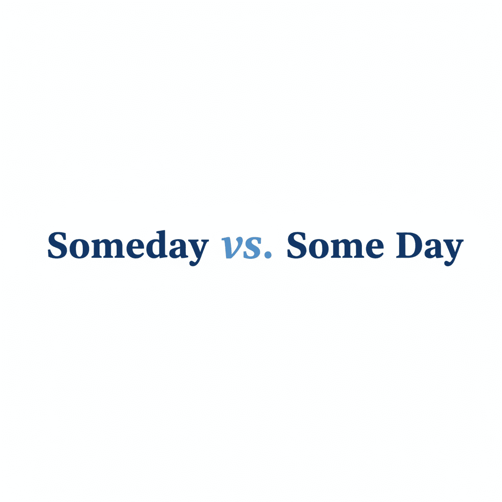 Someday vs. Some Day image