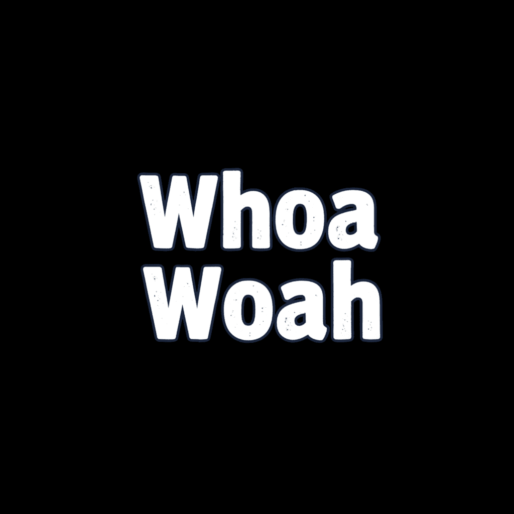 Whoa or Woah image